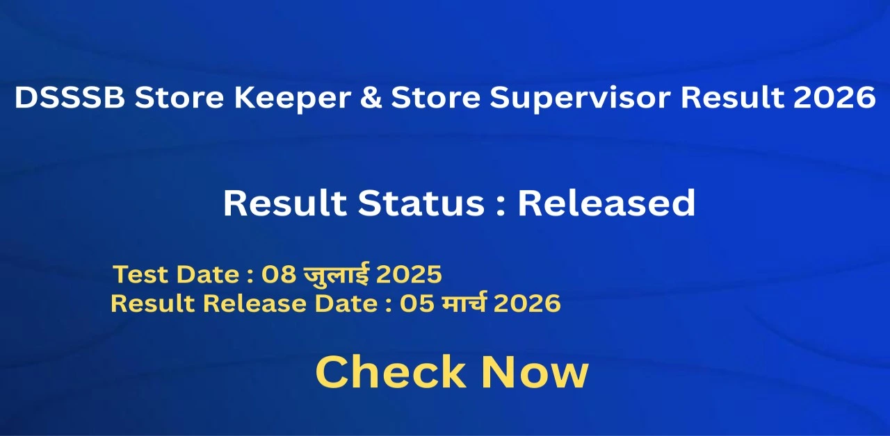 DSSSB Store Keeper & Store Supervisor Result 2026